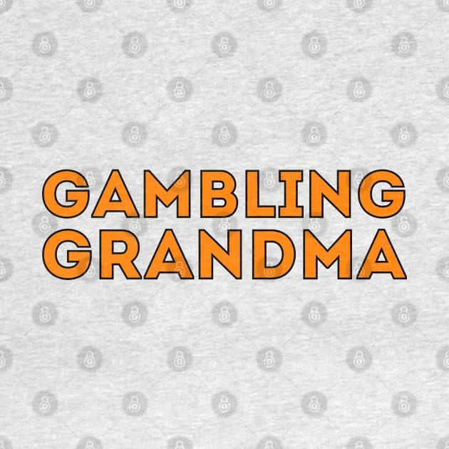 Gambling Grandma by DiegoCarvalho